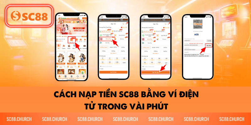 Cách Nạp Tiền SC88 Bằng Ví Điện Tử Trong Vài Phút