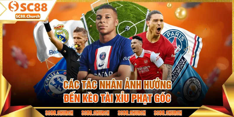 Các tác nhân ảnh hưởng đến kèo tài xỉu phạt góc